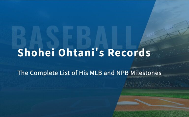 Shohei Ohtani’s Records: The Complete List of His MLB and NPB Milestones