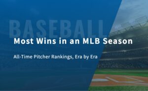 Most Wins in an MLB Season: All-Time Pitcher Rankings, Era by Era