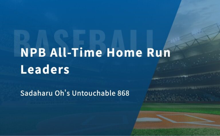 NPB All-Time Home Run Leaders: Sadaharu Oh’s Untouchable 868 — and What Ohtani Hit in Japan