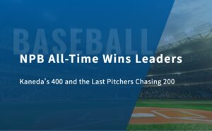 NPB All-Time Wins Leaders: Kaneda’s 400 and the Last Pitchers Chasing 200