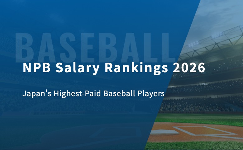 NPB Salary Rankings 2026: Japan’s Highest-Paid Baseball Players — and How They Compare to MLB